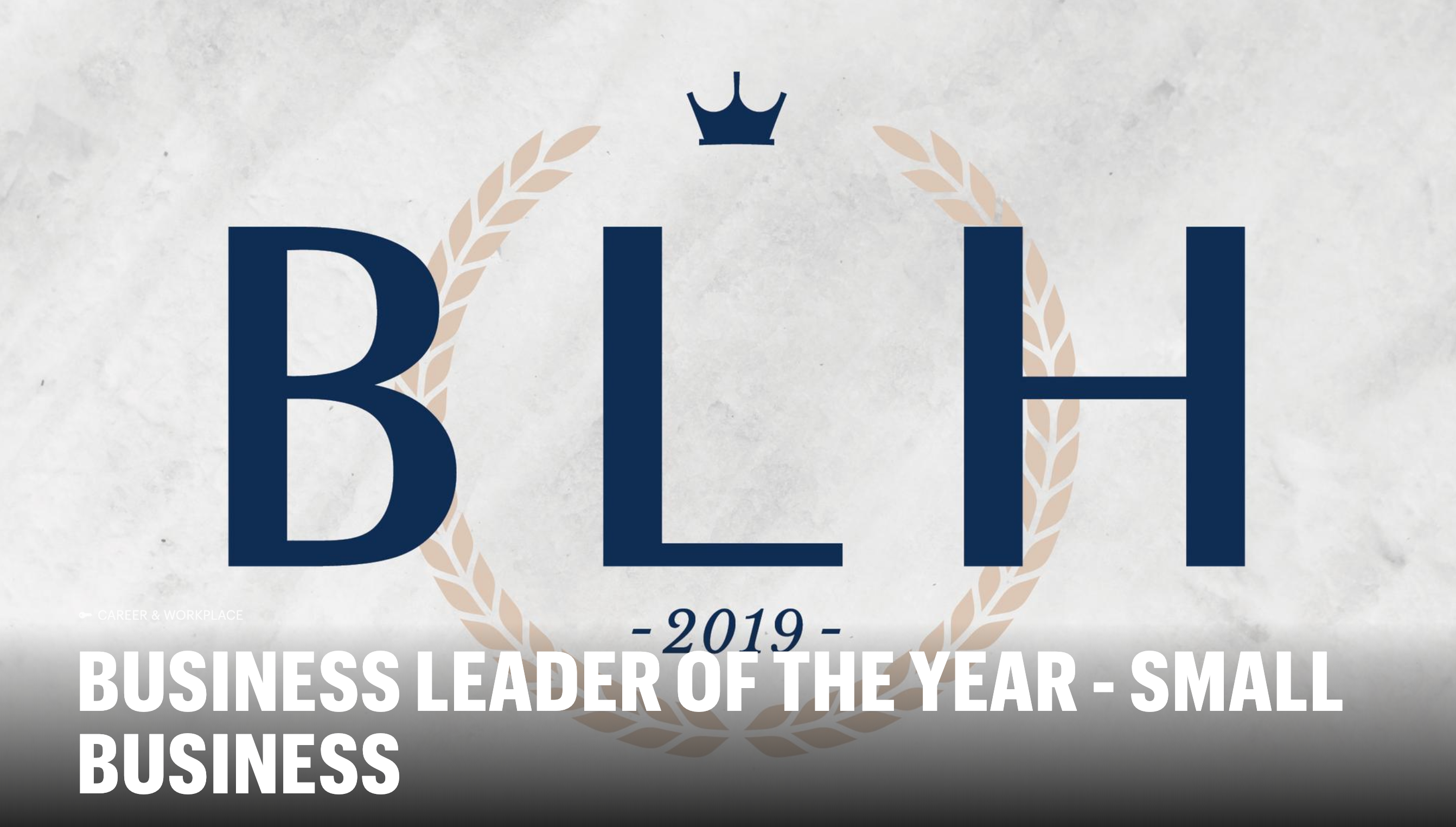 BUSINESS LEADER OF THE YEAR - SMALL BUSINESS